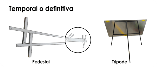 Soporte de señalización en Pedestal y trípode: temporal o definitiva